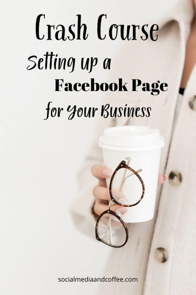 Crash Course - Setting Up a Facebook Page for Your Business | social media | social media marketing | online business | entrepreneur | small business | Facebook | #onlinebusiness #socialmedia #marketing #socialmediamarketing #Facebook
