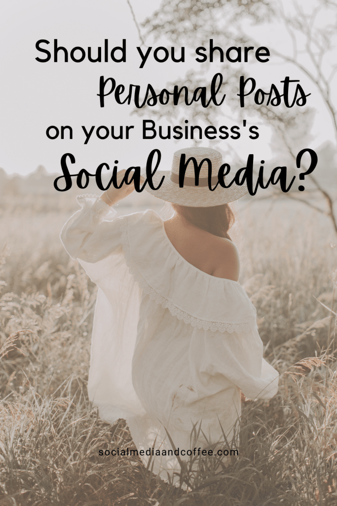 Should You Share Personal Posts on Your Business's Social Media? | Social Media marketing | online business | blog | blogging | Facebook marketing | Instagram marketing | Twitter | entrepreneur | small business marketing | #onlinebusiness #blog #Blogging #marketing #socialmedia