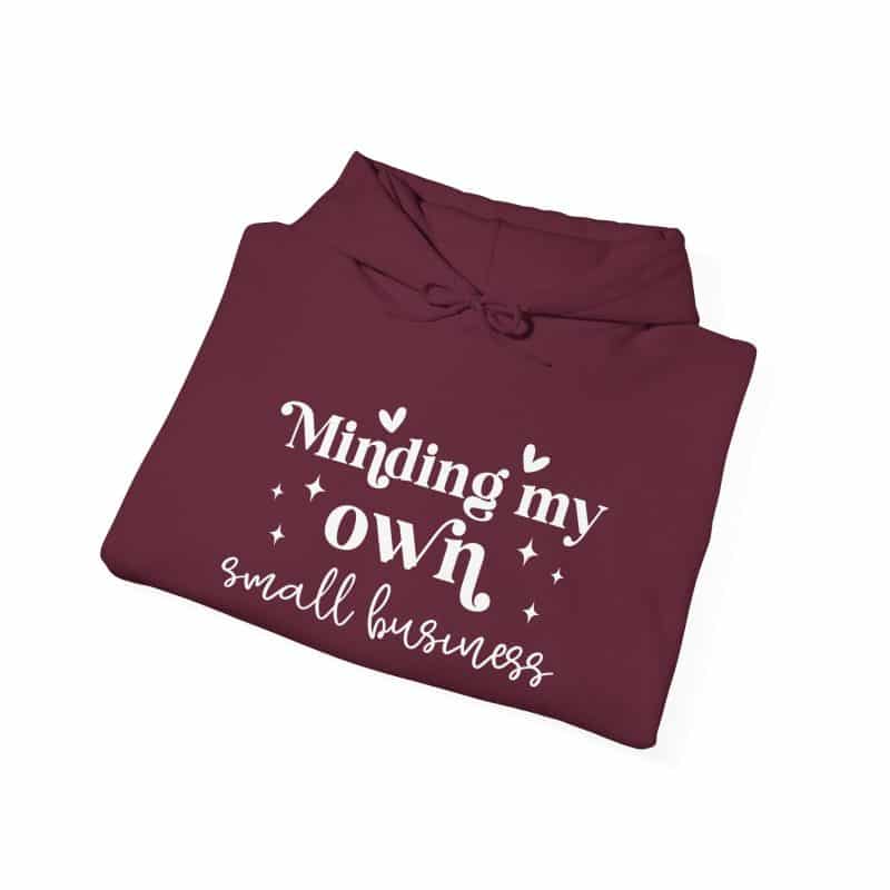 Minding My Own Small Business Hoodie - Image 72