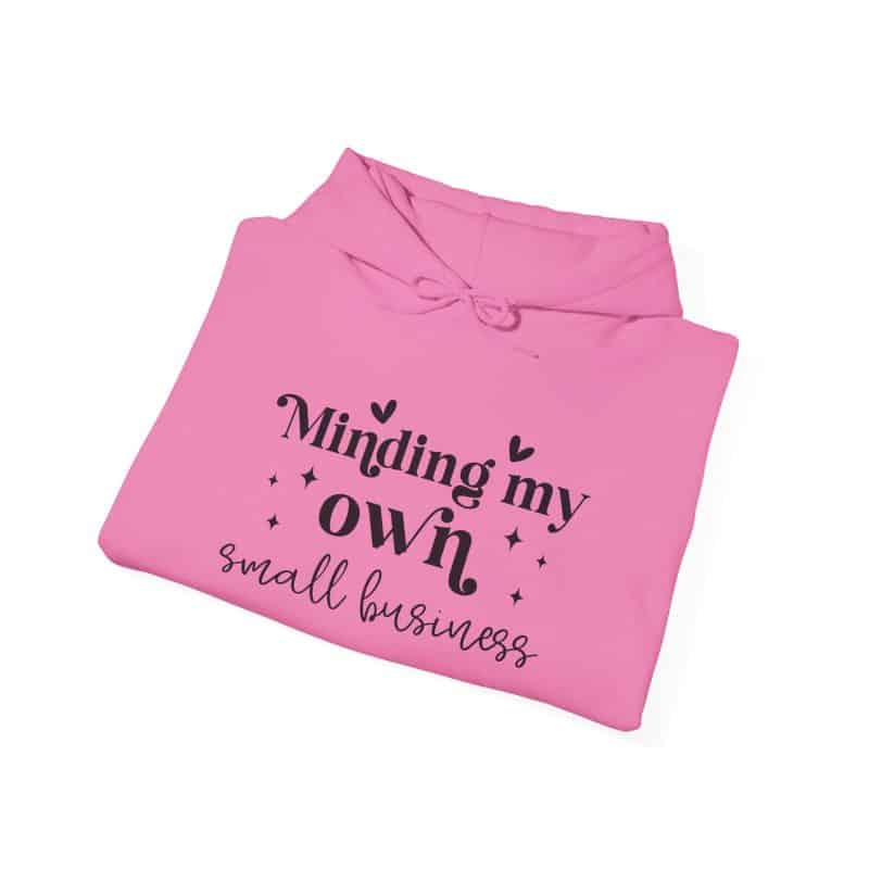 Minding My Own Small Business Hoodie - Image 44