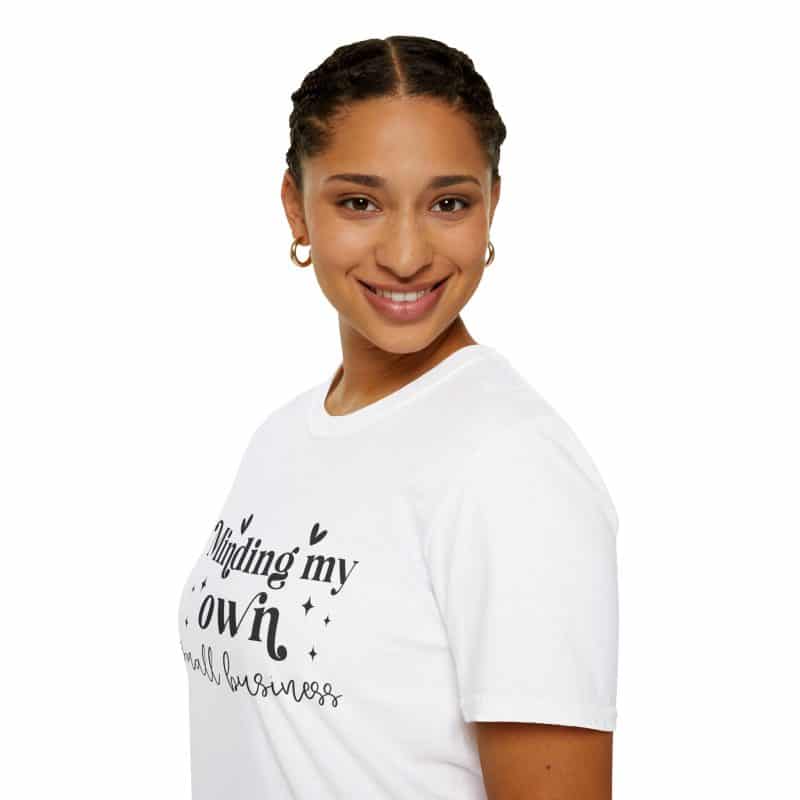 Minding My Own Small Business T-Shirt, Softstyle Tee for Entrepreneurs - Image 12