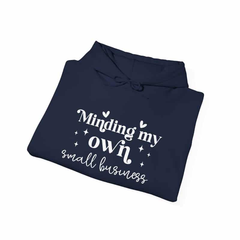 Minding My Own Small Business Hoodie - Image 76