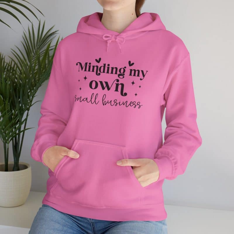 Minding My Own Small Business Hoodie - Image 47