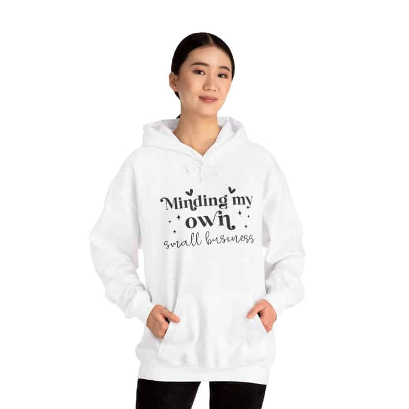 Minding My Own Small Business Hoodie - Image 13