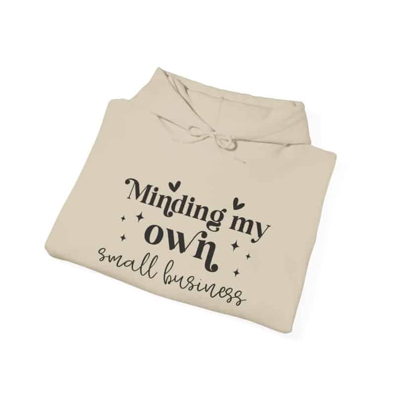 Minding My Own Small Business Hoodie - Image 20