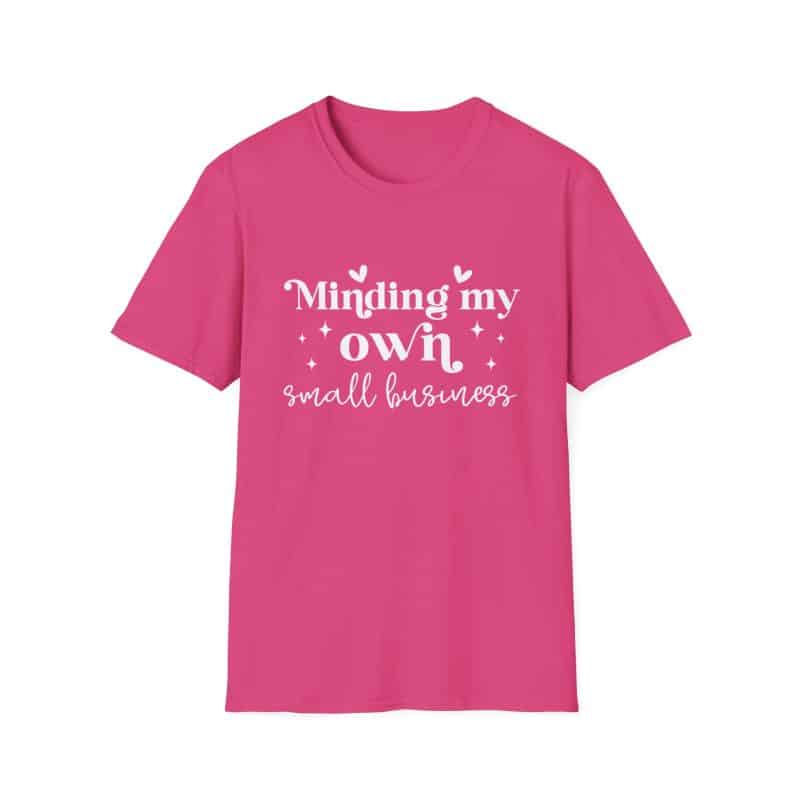 Minding My Own Small Business T-Shirt, Softstyle Tee for Entrepreneurs - Image 56