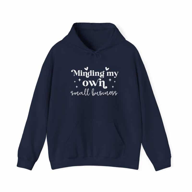 Minding My Own Small Business Hoodie - Image 73