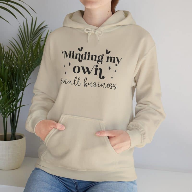 Minding My Own Small Business Hoodie - Image 23