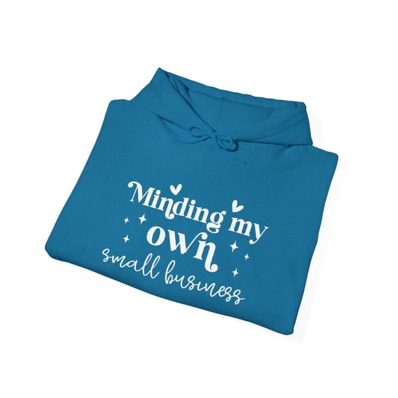 Minding My Own Small Business Hoodie - Image 28