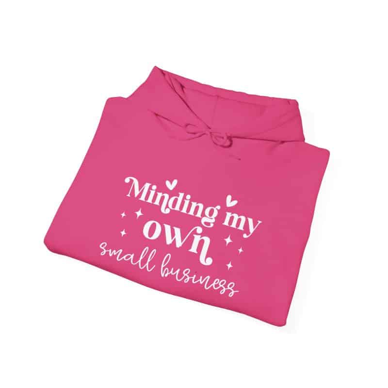 Minding My Own Small Business Hoodie - Image 52