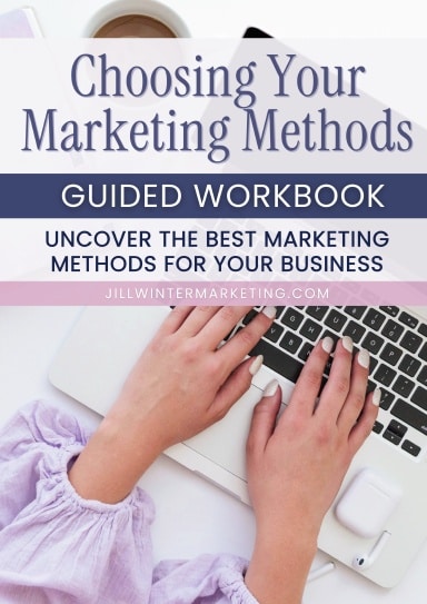 Choosing Your Marketing Methods